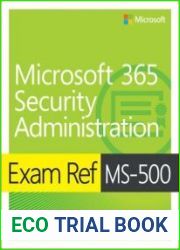 Exam Ref MS-500 Microsoft 365 Security Administration