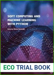Soft Computing and Machine Learning with Python