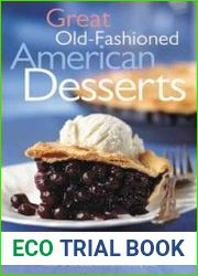 Great Old-Fashioned American Desserts