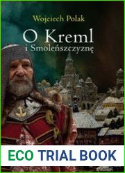 O Kreml i Smolenszczyzne. Polityka Rzeczypospolitej wobec Moskwy w latach 1607-1612