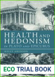 Health and Hedonism in Plato and Epicurus