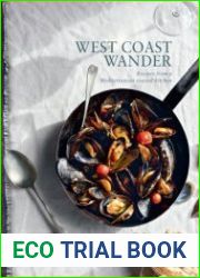 West Coast Wander Recipes from a Mediterranean kitchen