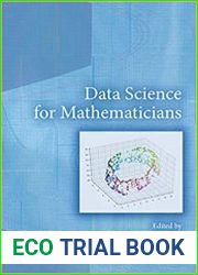 Data Science for Mathematicians (CRC Press/Chapman and Hall Handbooks in Mathematics Series)