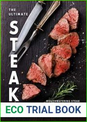 The Ultimate Steak Cookbook Mouthwatering Steak Recipes You Can|t Get Enough Of
