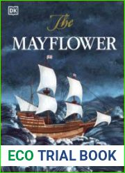 The Mayflower The perilous voyage that changed the world