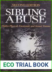 Sibling Abuse Hidden Physical, Emotional, and Sexual Trauma