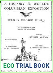 A history of the World|s Columbian Exposition held in Chicago in 1893 Т.4