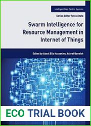 Swarm Intelligence for Resource Management in Internet of Things (Intelligent Data-Centric Systems)