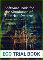 Software Tools for the Simulation of Electrical Systems Theory and Practice