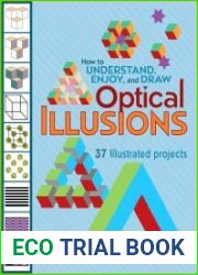How to understand, enjoy, and draw optical illusions