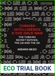 Turkish Intelligence and the Cold War. The Turkish Secret Service, the US and the UK