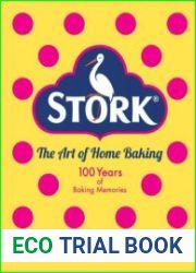 Stork The Art of Home Baking 100 Years of Baking Memories