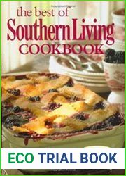 The Best of Southern Living Cookbook Over 500 of Our All-Time Favorite Recipes