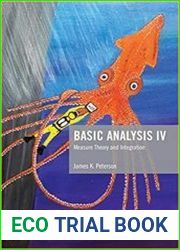 Basic Analysis IV Measure Theory and Integration