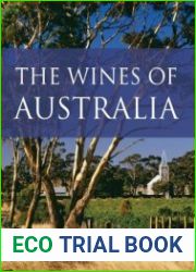 The wines of Australia (The Infinite Ideas Classic Wine Library)