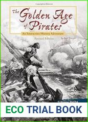 The Golden Age of Pirates An Interactive History Adventure