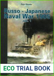 Russo-Japanese Naval War 1905 Vol.1 Port Arthur (Maritime Series 3101)