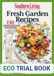 Fresh Garden Recipes 130 Homegrown Favorites