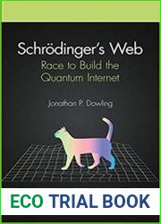Schrodinger’s Web Race to Build the Quantum Internet