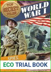 World War I. Spies, Secret Missions, and Hidden Facts from World War I