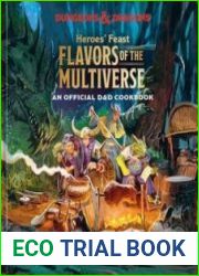 Heroes| Feast Flavors of the Multiverse An Official D&D Cookbook