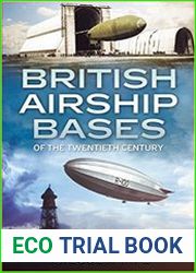 British Airship Bases of the Twentieth Century
