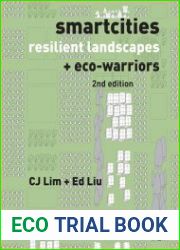 Smartcities, Resilient Landscapes and Eco-Warriors Second Edition
