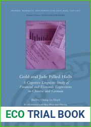 Gold and Jade Filled Halls A Cognitive Linguistic Study of Financial and Economic Expressions in Chinese and German
