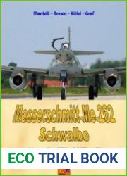 Messerschmitt Me 262 Schwalbe (Aircraft of World War II Book 23)