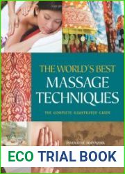The World’s Best Massage Techniques The Complete Illustrated Guide