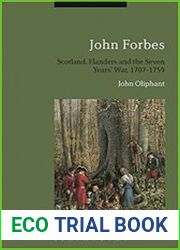 John Forbes Scotland, Flanders and the Seven Years| War, 1707-1759