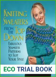 Knitting Sweaters from the Top Down