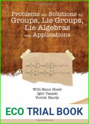 Problems and Solutions for Groups, Lie Groups, Lie Algebras with Applications