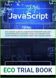 javascript The Ultimate Guide to Understand javascript Code and its Fundamentals