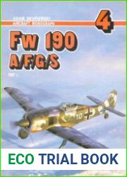 Fw 190 A/F/G/S (Part I) (Aircraft Monograph 4)