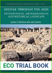 Dhofar Through the Ages An Ecological, Archaeological and Historical Landscape