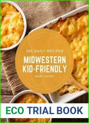 365 Daily Midwestern Kid-Friendly Recipes Best Midwestern Kid-Friendly Cookbook for Dummies