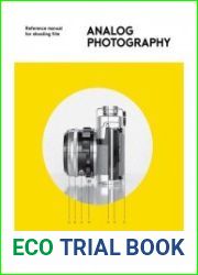 Analog Photography Reference Manual for Shooting Film