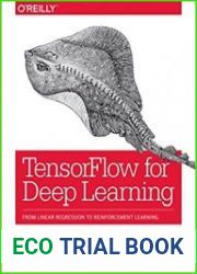 TensorFlow for Deep Learning From Linear Regression to Reinforcement Learning