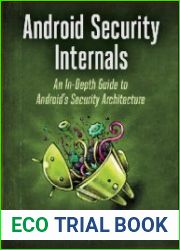 Android Security Internals An In-Depth Guide to Android|s Security Architecture