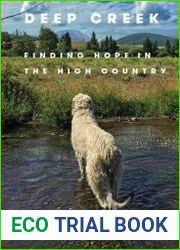 Deep Creek Finding Hope in the High Country