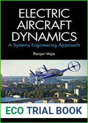 Electric Aircraft Dynamics A Systems Engineering Approach