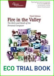 Fire in the Valley The Birth and Death of the Personal Computer, 3rd Edition