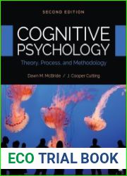 Cognitive Psychology Theory, Process, and Methodology