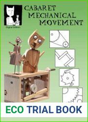 Cabaret Mechanical Movement Understanding Movement and Making Automata