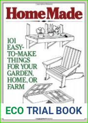 HomeMade 101 Easy-to-Make Things for Your Garden, Home, or Farm
