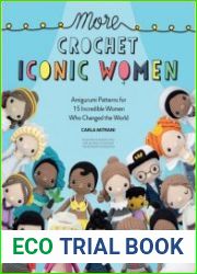 More Crochet Iconic Women Amigurumi patterns for 15 incredible women who changed the world