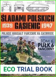 Pulk 6 Pancerny (Sladami Polskich Gasienic 1939-1947 tom 6)