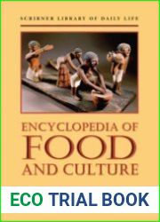 Encyclopedia of Food and Culture