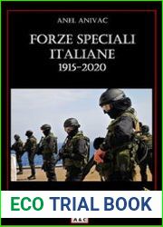 Forze Speciali Italiane 1915-2020 (Quaderni di Guerra №7)